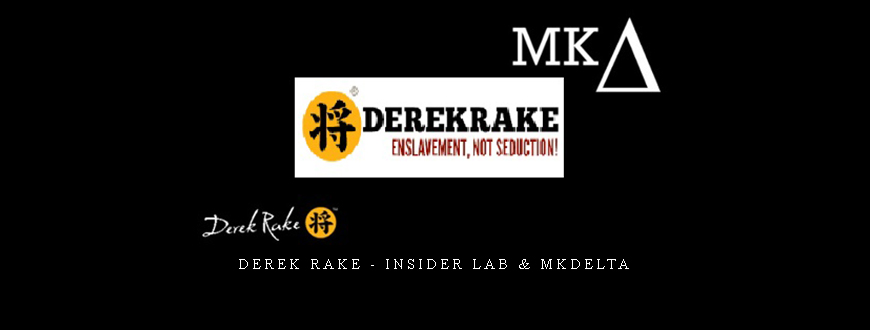 Derek Rake – Insider Lab & MKDelta