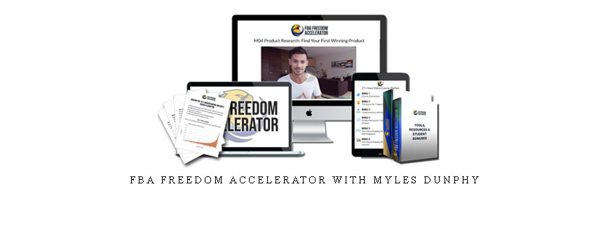 FBA Freedom Accelerator with Myles Dunphy