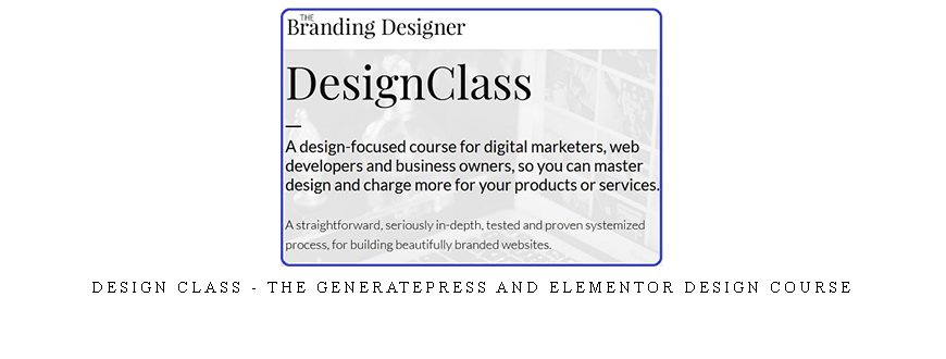 Design Class – THE GENERATEPRESS AND ELEMENTOR DESIGN COURSE