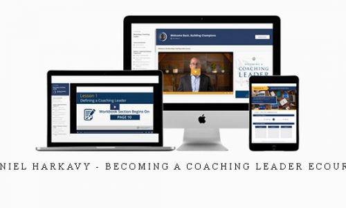 Daniel Harkavy – Becoming a Coaching Leader eCourse |