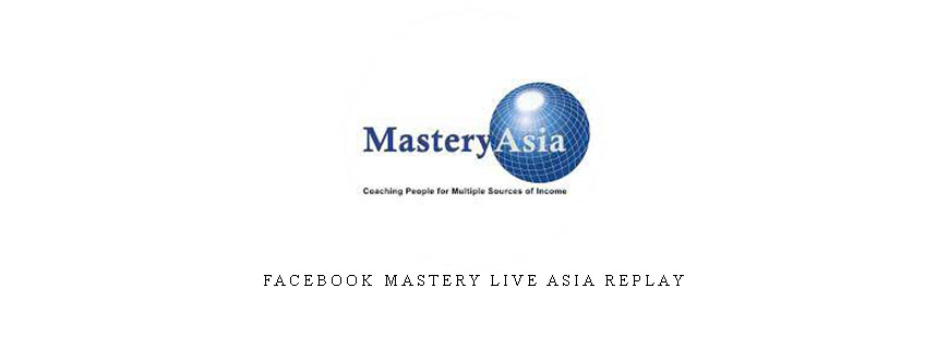 Facebook Mastery Live Asia Replay