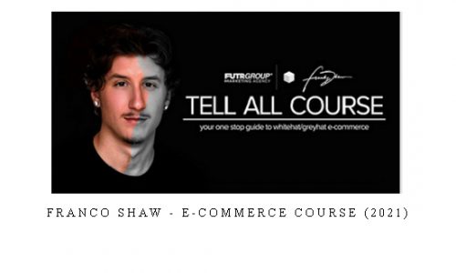 Franco Shaw – E-Commerce Course (2021) |