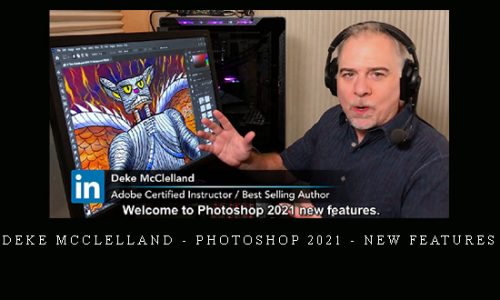 Deke McClelland – Photoshop 2021 – New Features |