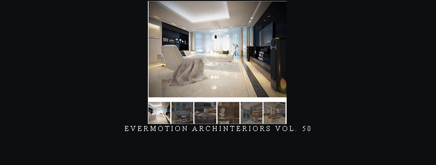 Evermotion Archinteriors Vol. 50