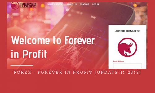 Forex – Forever in Profit (Update 11-2018) |