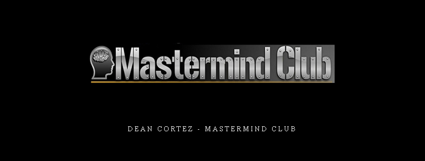 Dean Cortez – Mastermind Club