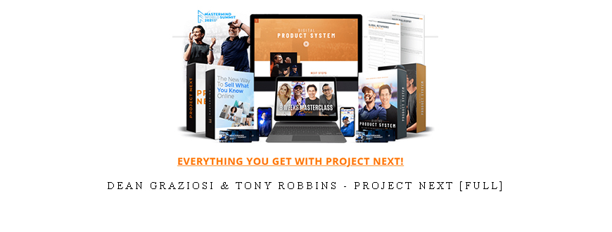 Dean Graziosi & Tony Robbins – Project Next [Full]