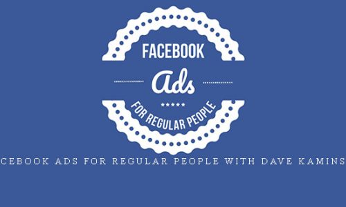 Facebook Ads For Regular People with Dave Kaminski |