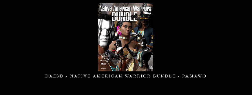 Daz3D – Native American Warrior Bundle – Pamawo