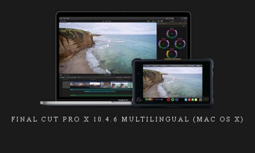 Final Cut Pro X 10.4.6 Multilingual (Mac OS X) |