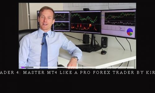 Forex MetaTrader 4: Master MT4 Like A Pro Forex Trader by Kirill Eremenko |