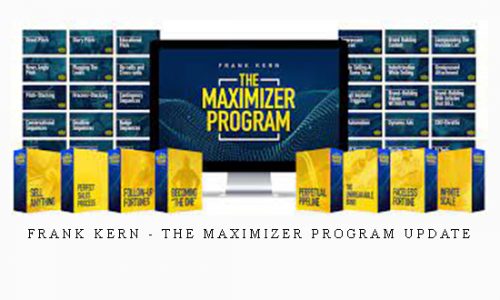 Frank Kern – The Maximizer Program UPDATE |