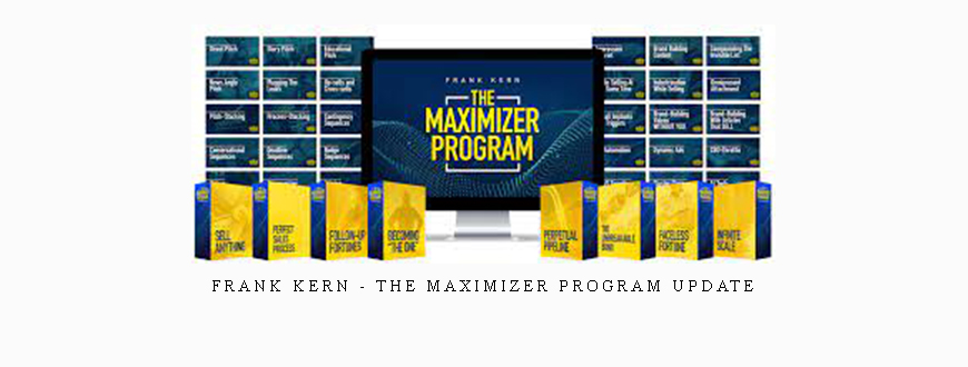 Frank Kern – The Maximizer Program UPDATE