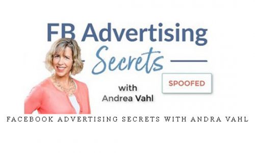 Facebook Advertising Secrets with Andra Vahl |