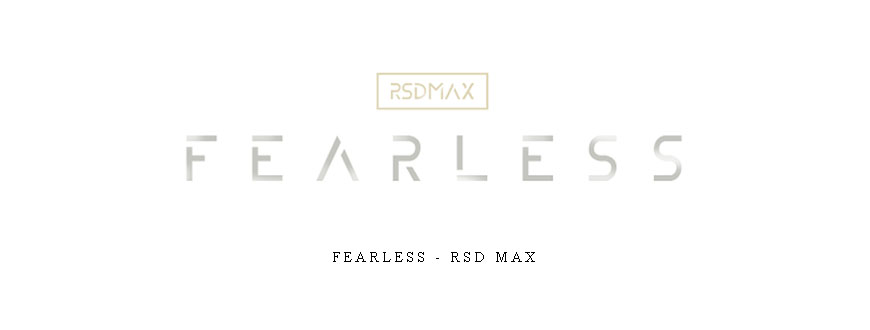 Fearless – RSD Max