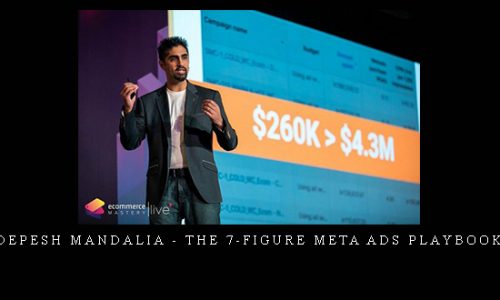 Depesh Mandalia – The 7-Figure Meta Ads Playbook |