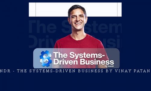 Foundr – The Systems-Driven Business by Vinay Patankar |