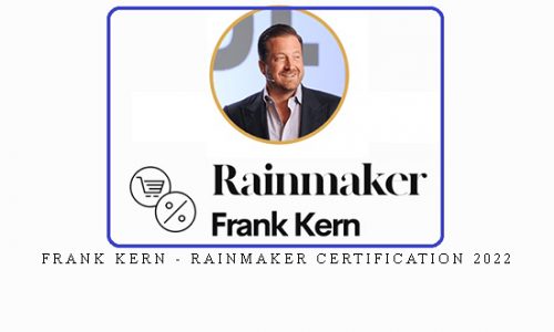 Frank Kern – Rainmaker Certification 2022 |