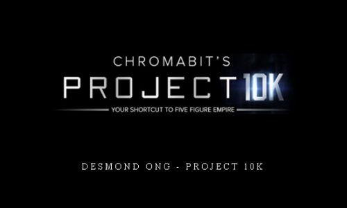 Desmond Ong – Project 10k |