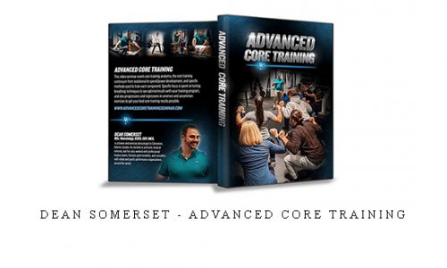 Dean Somerset – Advanced Core Training |