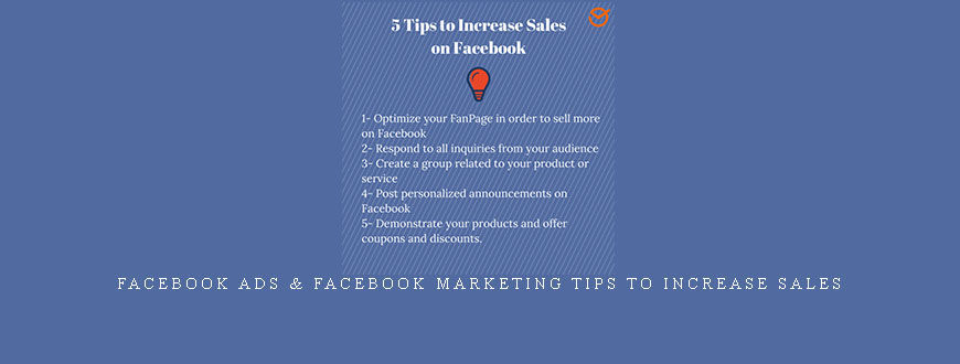 Facebook Ads & Facebook Marketing Tips To Increase Sales