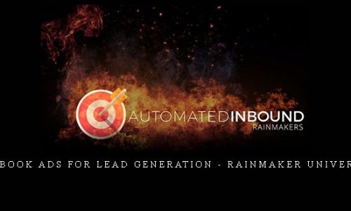 Facebook Ads For Lead Generation – Rainmaker University |