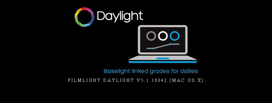 FilmLight Daylight v5.1.10842 (Mac OS X)