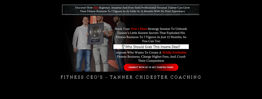 Fitness CEO’s – Tanner Chidester Coaching