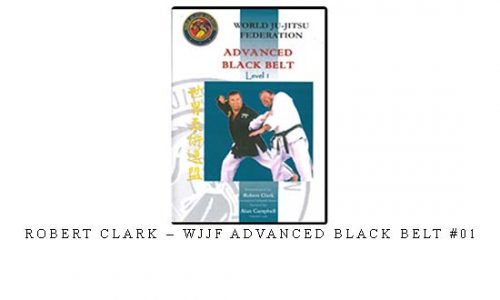 ROBERT CLARK – WJJF ADVANCED BLACK BELT #01 | Digital Download