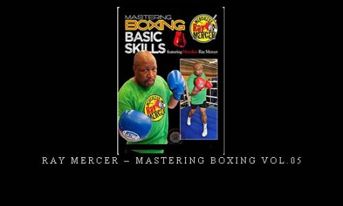 RAY MERCER – MASTERING BOXING VOL.05 | Digital Download