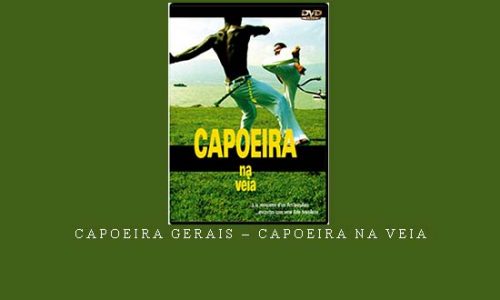 CAPOEIRA GERAIS – CAPOEIRA NA VEIA | Digital Download