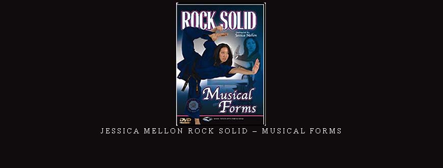 JESSICA MELLON ROCK SOLID – MUSICAL FORMS