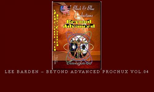 LEE BARDEN – BEYOND ADVANCED PROCHUX VOL.04 | Weight 0.300g