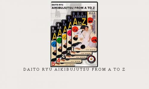 DAITO RYU AIKIBUJUTSU FROM A TO Z | Digital Download