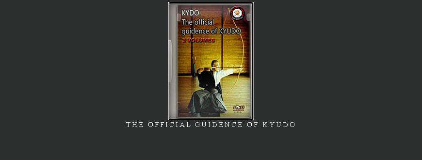 THE OFFICIAL GUIDENCE OF KYUDO