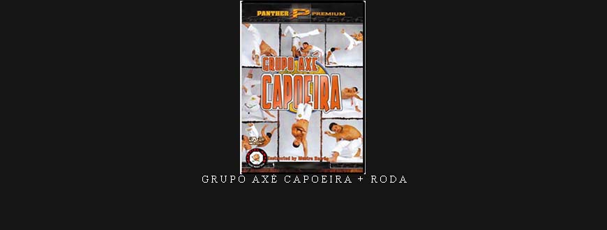 GRUPO AXÉ CAPOEIRA + RODA