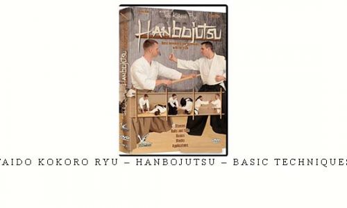 TAIDO KOKORO RYU – HANBOJUTSU – BASIC TECHNIQUES | Weight 0.150g