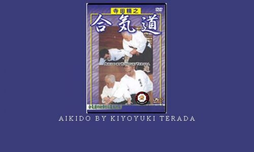 AIKIDO BY KIYOYUKI TERADA | Digital Download