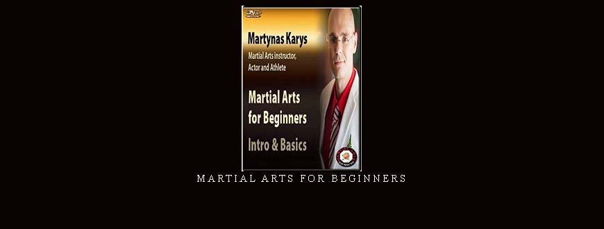 MARTIAL ARTS FOR BEGINNERS