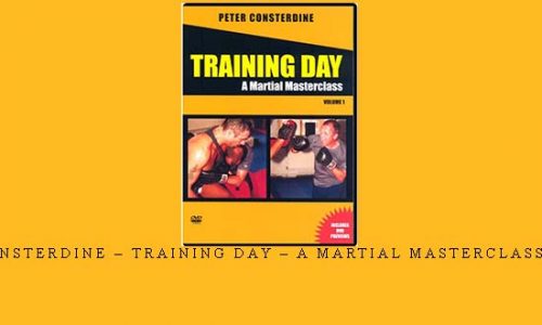 PETER CONSTERDINE – TRAINING DAY – A MARTIAL MASTERCLASS – VOL.01 | Weight 0.300g