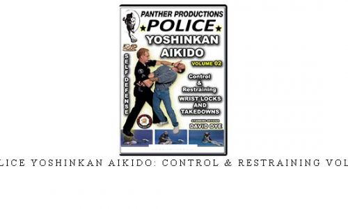 POLICE YOSHINKAN AIKIDO: CONTROL & RESTRAINING VOL.02 | Digital Download