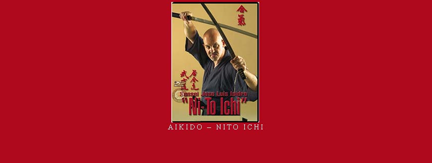 AIKIDO – NITO ICHI