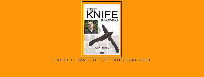 RALPH THORN – STREET KNIFE THROWING