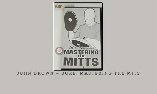 JOHN BROWN – BOXE: MASTERING THE MITS | Digital Download