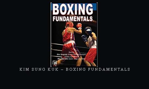 KIM SUNG KUK – BOXING FUNDAMENTALS | Digital Download