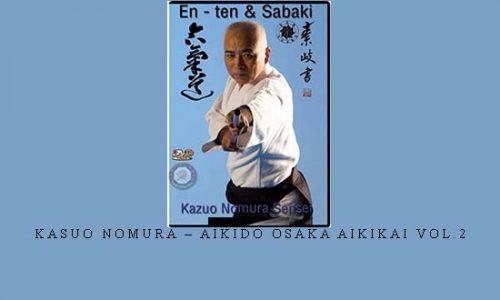 KASUO NOMURA – AIKIDO OSAKA AIKIKAI VOL.2 | Digital Download