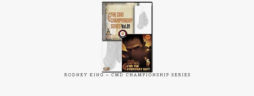 RODNEY KING – CMD CHAMPIONSHIP SERIES