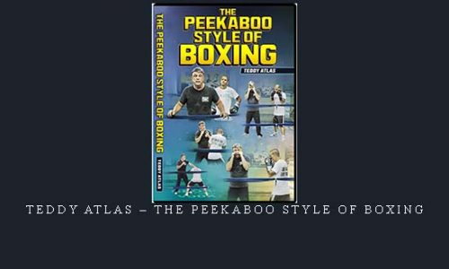 TEDDY ATLAS – THE PEEKABOO STYLE OF BOXING | Digital Download