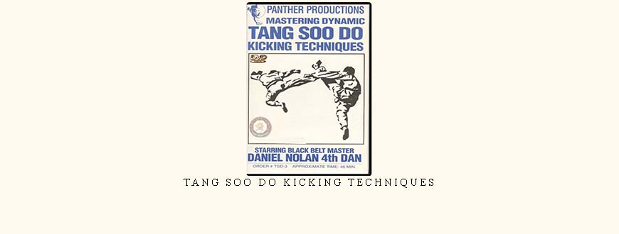 TANG SOO DO KICKING TECHNIQUES