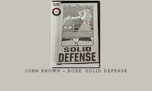 JOHN BROWN – BOXE: SOLID DEFENSE | Digital Download